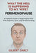 Perimenopause: What the Hell Is Happening to My Wife?: A Husband's Guide to Supporting His Wife With Empathy, Love, and Understanding by Gilbert Darcy