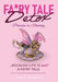 Fa*ry Tale Detox: Princess-in-Training by Jackie Deknock