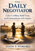 The Daily Negotiator by Jason Worobec