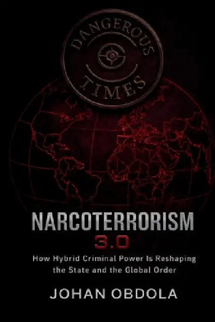 Narcoterrorism 3.0 by Johan Obdola