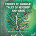 Stories of Krishna: Tales of Mischief and Magic by Preethi Balasubramanian, Preethi Balasubramanian