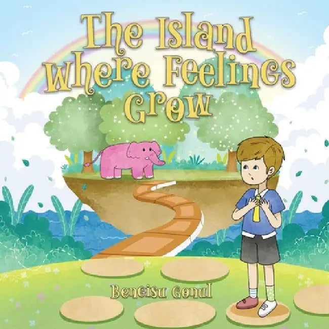 The Island Where Feelings Grow by Bengisu Gonul