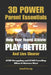 3D Power: Parent Essentials: Help Your Young Athlete Play Better and Live Clearer by Geoff Greig