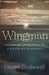 Wingman: Escorting My Father To A Death With Dignity by Daniel Zimberoff
