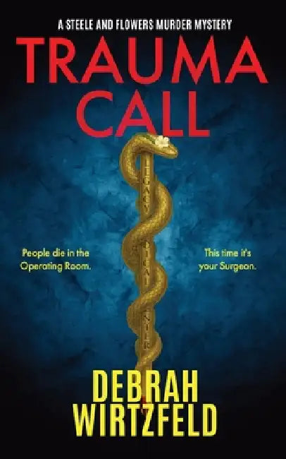 Trauma Call by Debrah Wirtzfeld