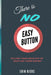 There is NO Easy Button: Pulling Your Head out of Your Ass Takes Effort by Erin Kiers