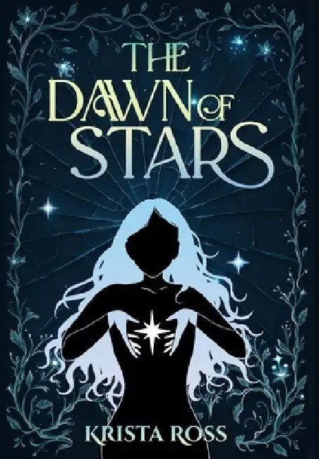 The Dawn of Stars by Krista Ross