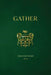 Gather: Selected Poems 2025 by Maria Giesbrecht