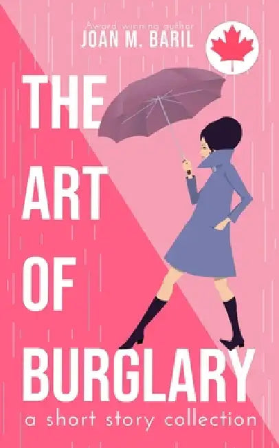 The Art of Burglary: a short story collection by Joan M. Baril