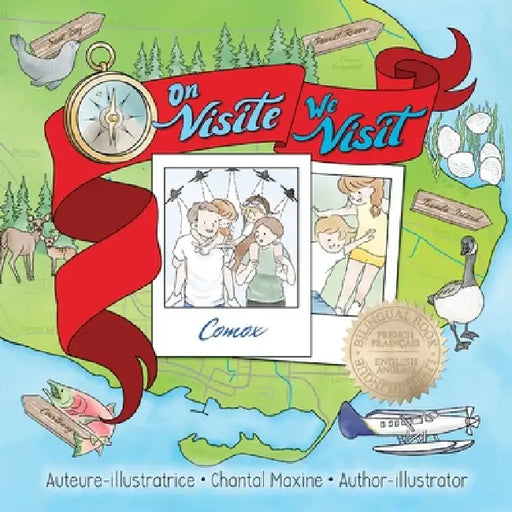 On Visite Comox - We Visit Comox by Chantal Maxine