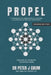 PROPEL - A Framework for Transformative Coaching in Leadership and Personal Development by Peter Joseph Chum