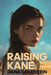 Raising Kane by Dana Goldstein