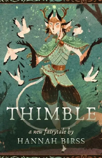 Thimble: A New Fairytale by Hannah Birss