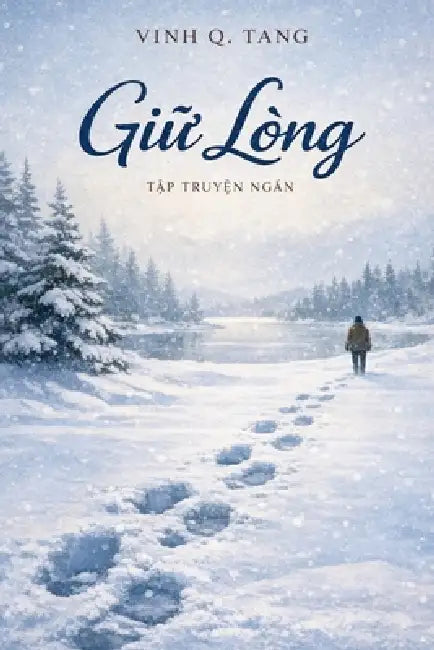 Giữ Lòng by Vinh Q. Tang