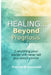 Healing... Beyond Prognosis: Everything your doctor will never tell you about cancer by Francine Boissonnault