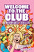 Welcome to the Club: A Menopause Thriller by Kimberley Barnes