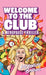 Welcome to the Club: A Menopause Thriller by Kimberley Barnes