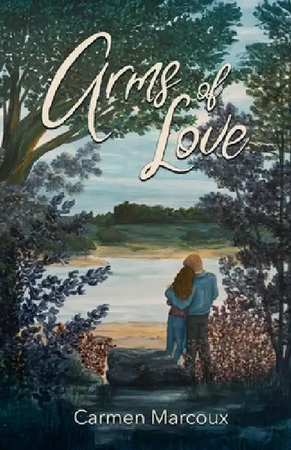 Arms of Love by Carmen Marcoux