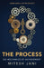 The Process: Six Mechanics of Achievement by Mitesh Jani