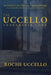 The Uccello Leadership Code: A Constitutional Framework for Leadership, Institutions, and Stewardship by Roche Uccello