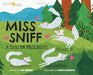 Miss Sniff: A Dog in Progress by Eva Vander, Lailatul Baidlok