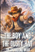 The Boy and the Dusty Hat: The Skybound War - Book 3 by Shawn Sims