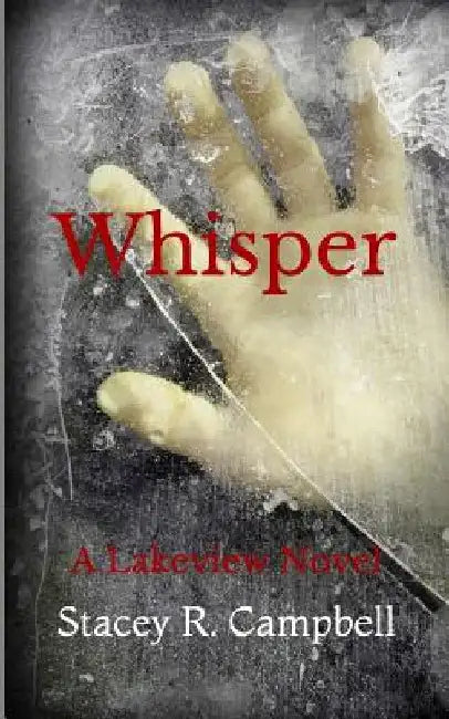 Whisper by Stacey R. Campbell