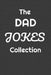 The Dad Jokes Collection by Jo Jo