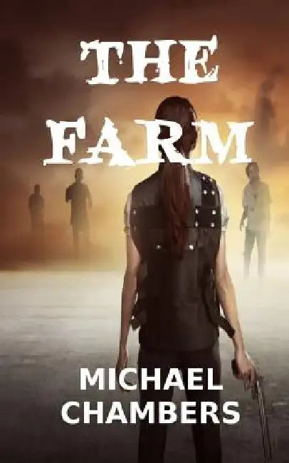 The Farm by Michael Chambers