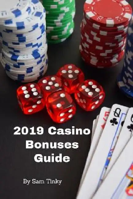 2019 Casino Bonuses Guide by Sam Tinky