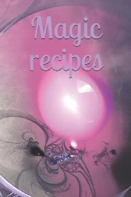 Magic recipes: Recipe - Symbol - Sign - Spellbook - Spell - Spellcasting - Witch - Witchcraft - Spell - Magic - Mage by Claudia Burlager