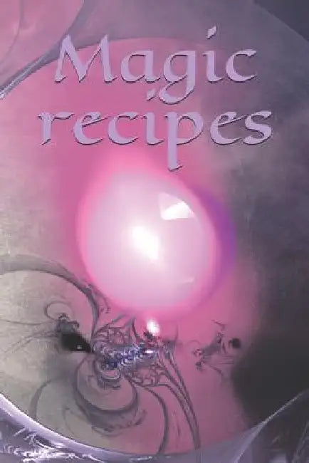 Magic recipes: Recipe - Symbol - Sign - Spellbook - Spell - Spellcasting - Witch - Witchcraft - Spell - Magic - Mage by Claudia Burlager