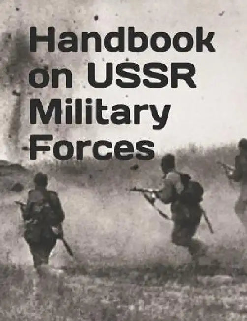 Handbook on USSR Military Forces: TM 30-340 by Department of Defense