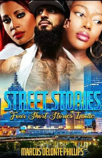 Street Stories: Four Short Stories Inside by Monica Alexander