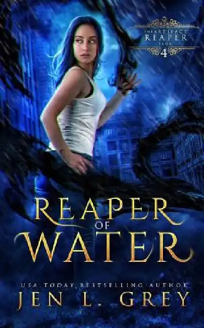 Reaper of Water by Jen L. Grey