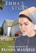 Emma's Story: Amish Romance by Brenda Maxfield