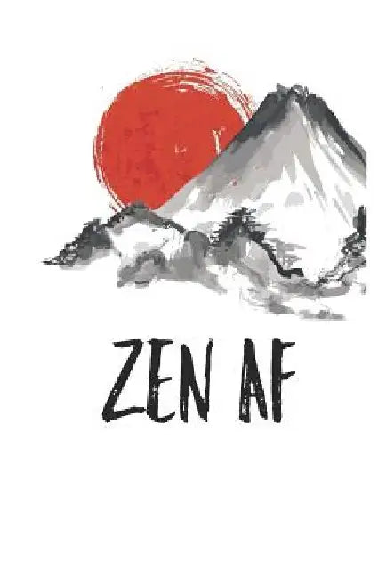 Zen AF by Funny Zen Journal Co