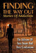 Finding The Way Out: Stories Of Addiction by Editors of True Story and True Confessio