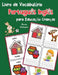 Livro de Vocabulário Português Inglês para Educação Crianças: Livro infantil para aprender 200 Português Inglês palavras básicas by Bruna Rodrigues