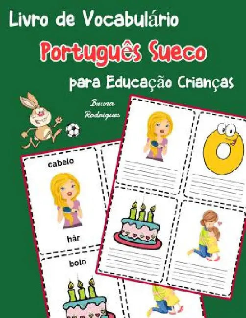 Livro de Vocabulário Português Sueco para Educação Crianças: Livro infantil para aprender 200 Português Sueco palavras básicas by Rodrigues, Bruna