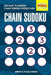 Chain Sudoku: 250 Easy to Medium Chain Sudoku Puzzles 4x4 by Mindful Puzzle Books