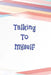 Talking To Myself by Peter Charles Bennett