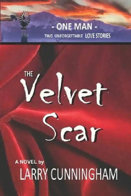 The Velvet Scar by Larry Cunningham
