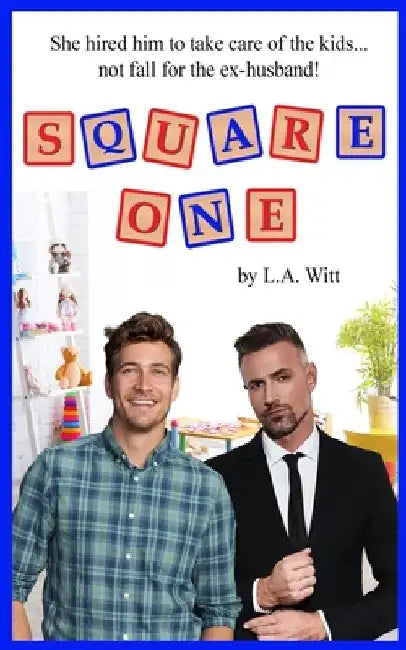 Square One by L. a. Witt