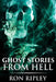 Ghost Stories from Hell: Supernatural Horror with Scary Ghosts & Haunted Houses by Scare Street