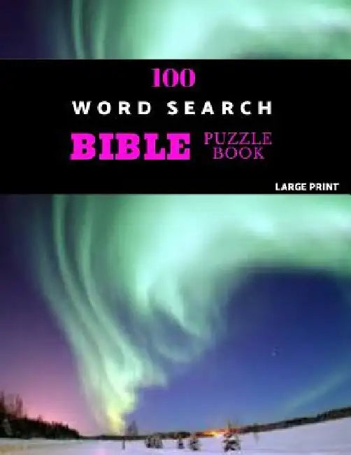 100 Word Search Bible Puzzle Book Large Print: Brain Challenging Bible Puzzles For Hours Of Fun by Pitaya Puzzles