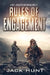 Rules of Engagement: A Post-Apocalyptic EMP Survival Thriller by Jack Hunt
