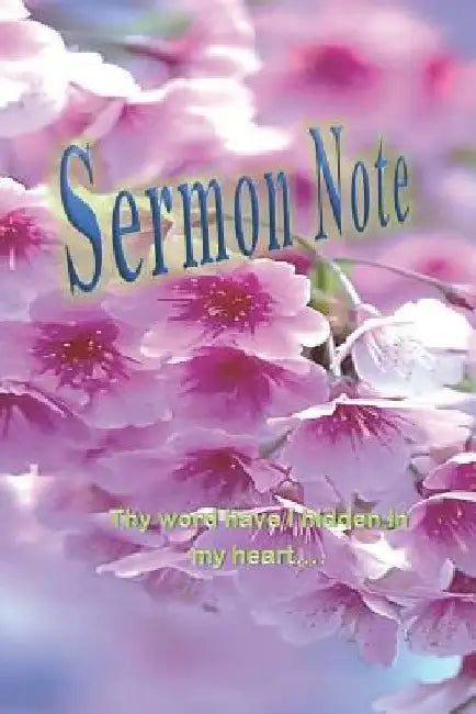 Sermon Note: Thy word have I hidden in my heart by Palinco Publications