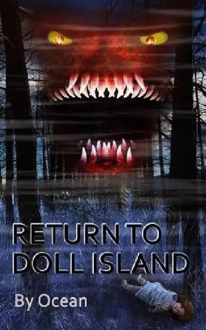 Return to Doll Island - Sequel to The Curse of Doll Island: An action adventure novel by Mike Labrie
