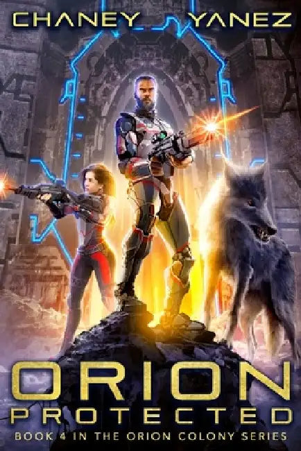 Orion Protected: An Intergalactic Space Opera Adventure by Jonathan Yanez